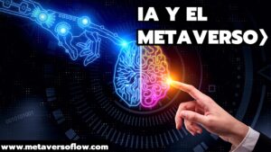 IA y el Metaverso